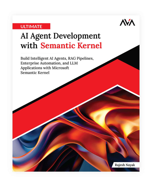 Ultimate AI Agent Development with Semantic Kernel