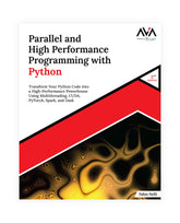 Parallel and High Performance Programming with Python (2nd Edition)