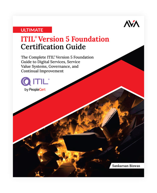 Ultimate ITIL® Version 5 Foundation Certification Guide