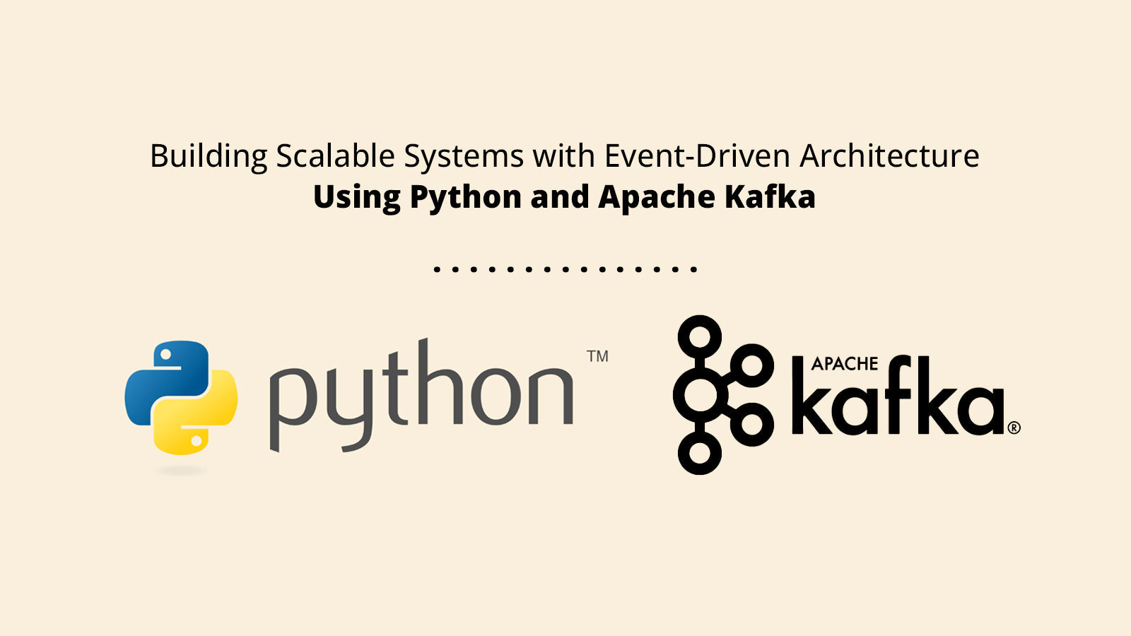 Building Scalable Systems with Event-Driven Architecture Using Python ...