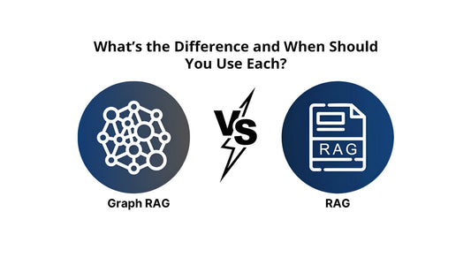 GraphRAG vs RAG: What’s the Difference and When Should You Use Each?