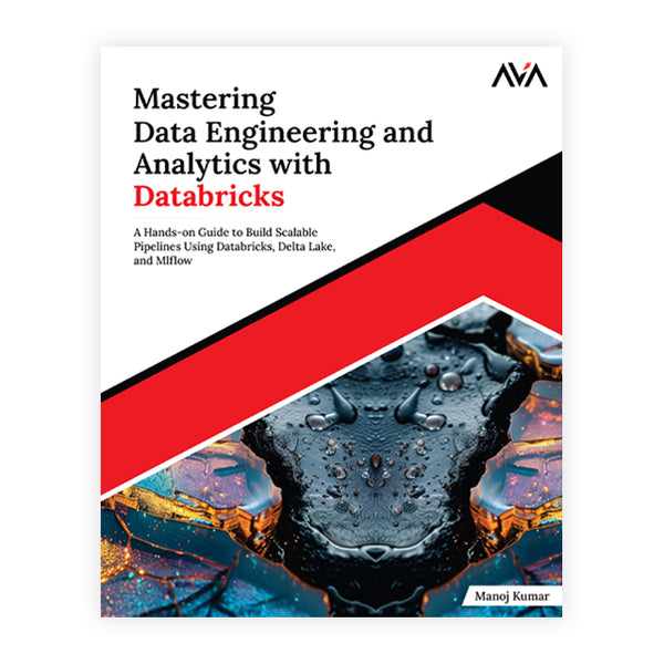 Mastering Data Engineering and Analytics with Databricks