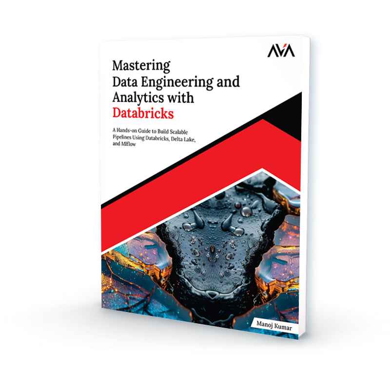 Mastering Data Engineering and Analytics with Databricks - AVA®- An ...