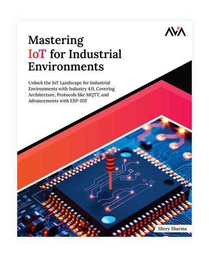 Mastering IoT For Industrial Environments