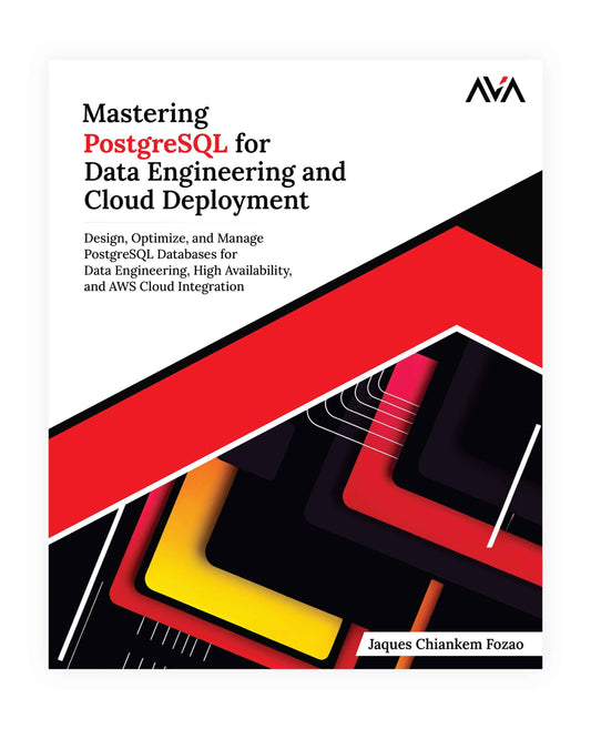 Mastering PostgreSQL for Data Engineering and Cloud Deployment
