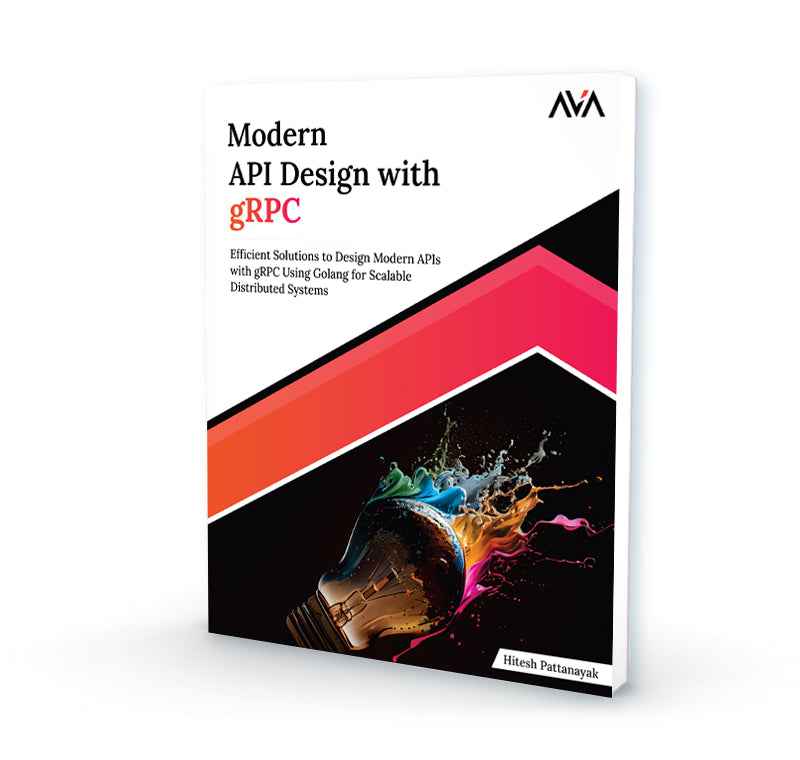 Modern API Design with gRPC - AVA®- An Orange Education Label - Hitesh ...