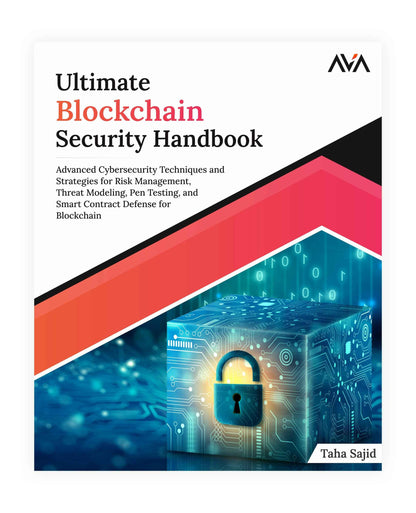 Ultimate Blockchain Security Handbook