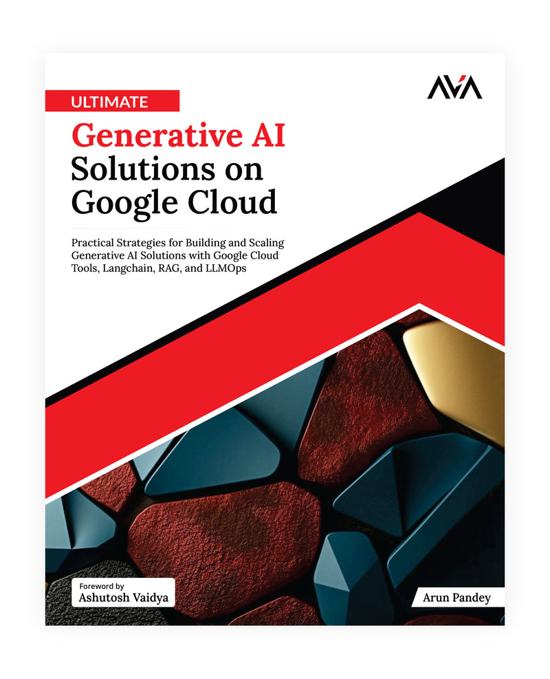 Ultimate Generative AI Solutions on Google Cloud