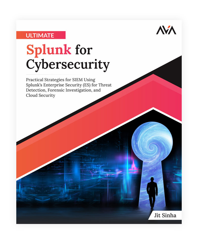 Ultimate Splunk for Cybersecurity