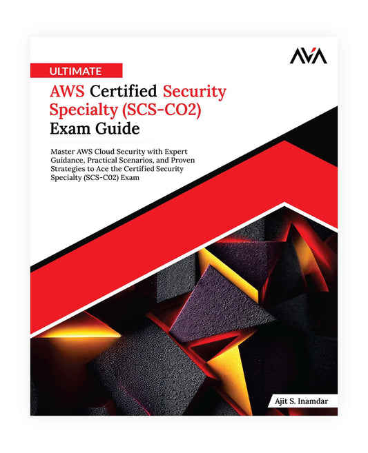 Ultimate AWS Certified Security Specialty (SCS-CO2) Exam Guide