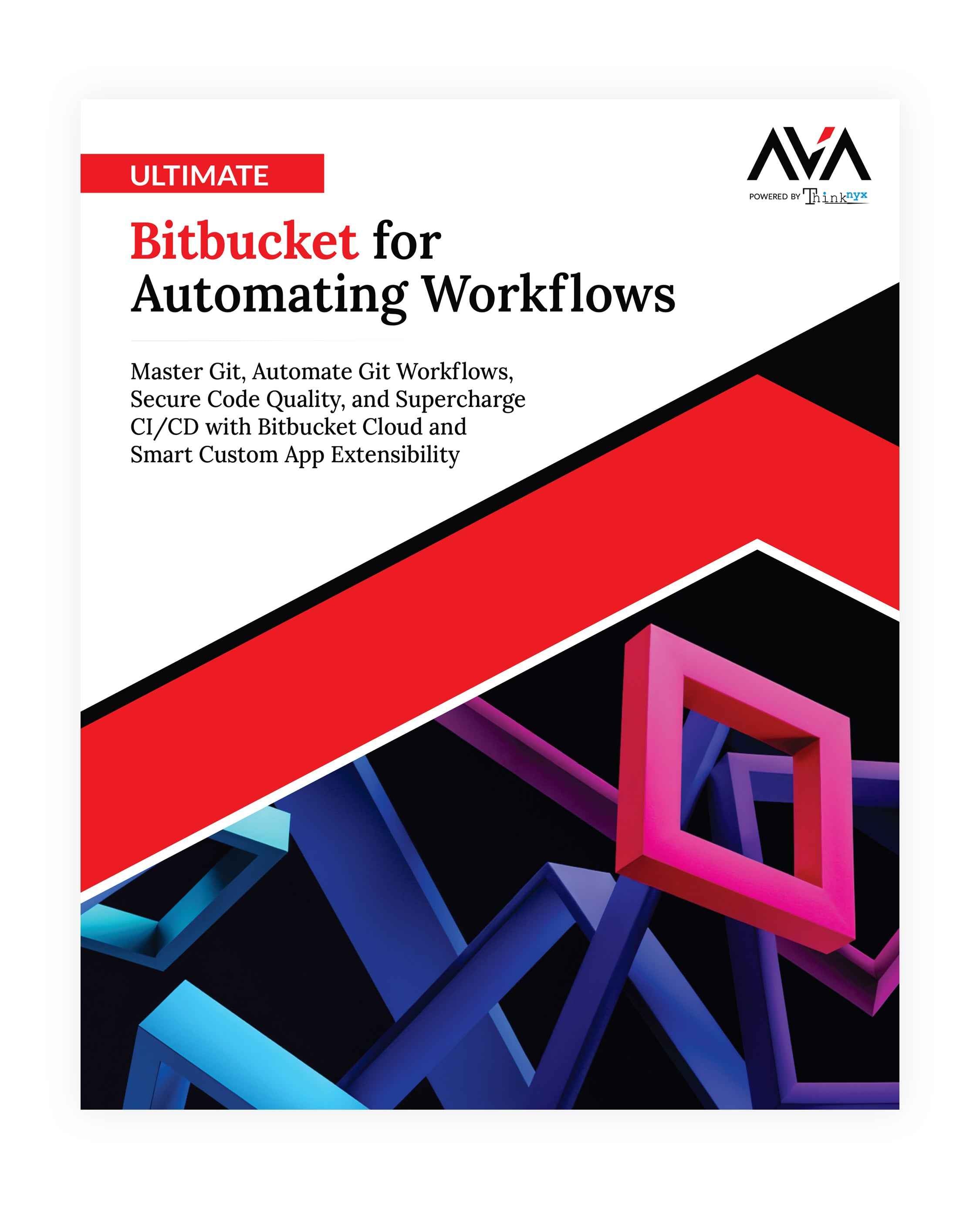 Ultimate Bitbucket for Automating Workflows – DevOps Guide #AVA - AVA ...