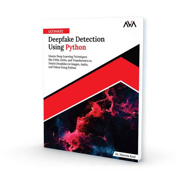 Ultimate Deepfake Detection Using Python – AVA®- An Orange