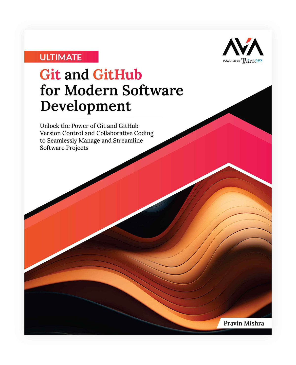 Ultimate Git and GitHub for Modern Software Development - AVA®- An ...