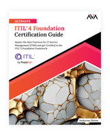 Ultimate ITIL® 4 Foundation Certification Guide