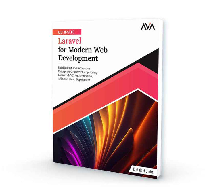 Laravel Modern Web Development Guide - AVA®- An Orange Education Label ...