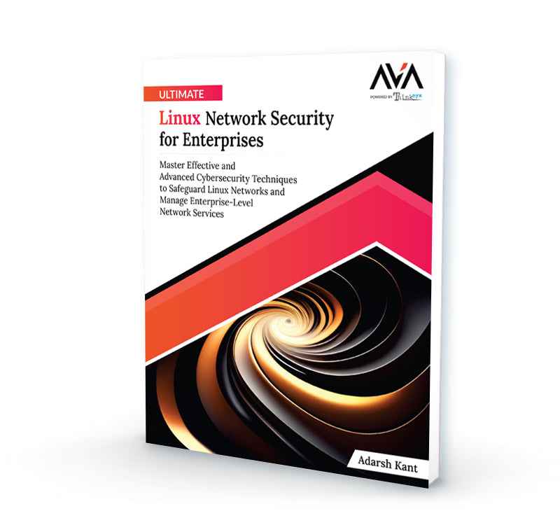 Ultimate Linux Network Security for Enterprises - AVA®- An Orange ...