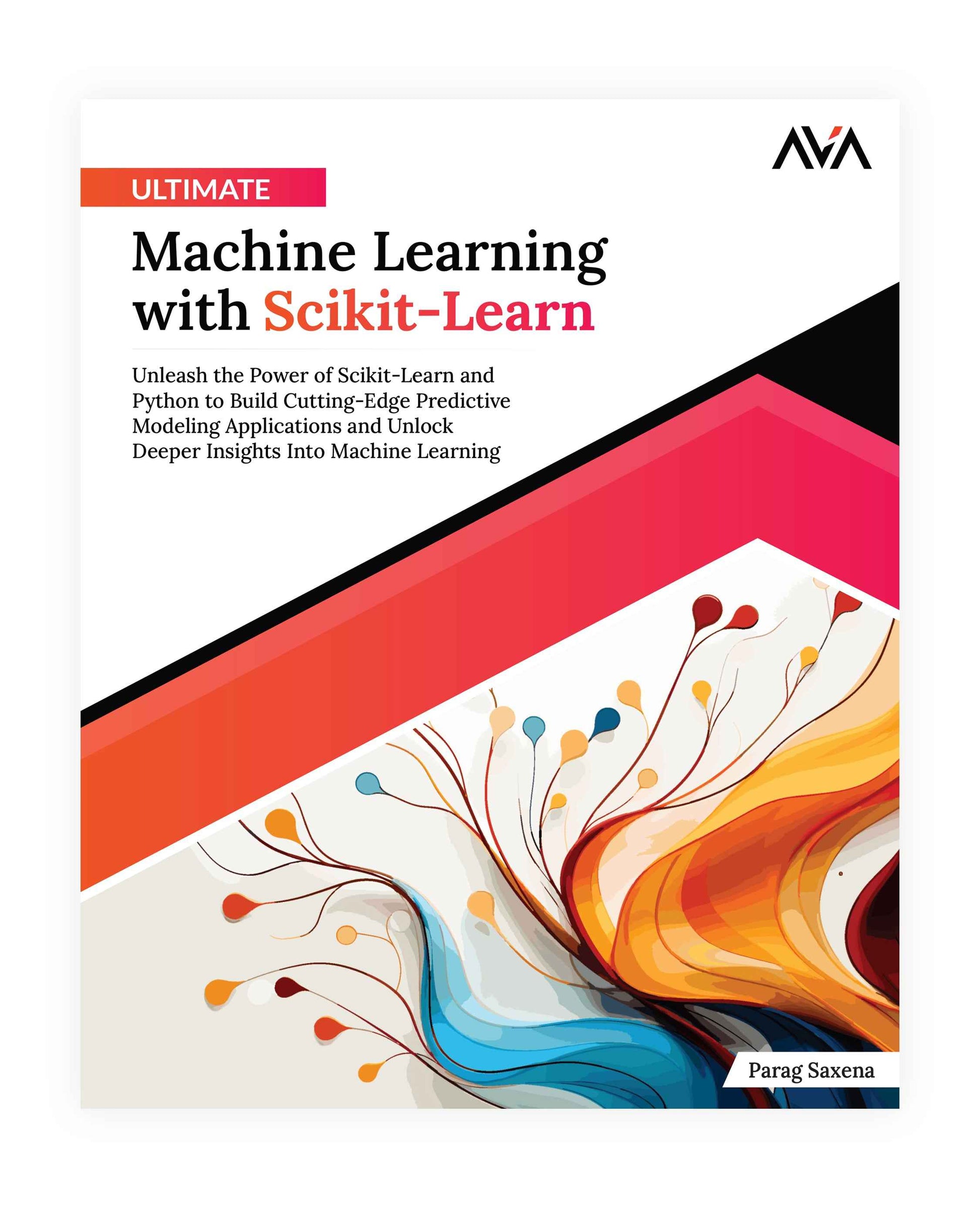 Ultimate Machine Learning with Scikit-Learn - AVA®- An Orange Education ...