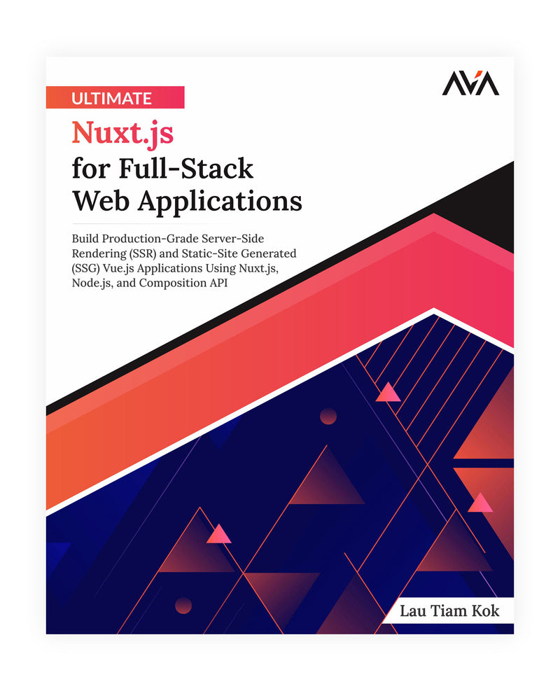 Ultimate Nuxt.js for Full-Stack Web Applications