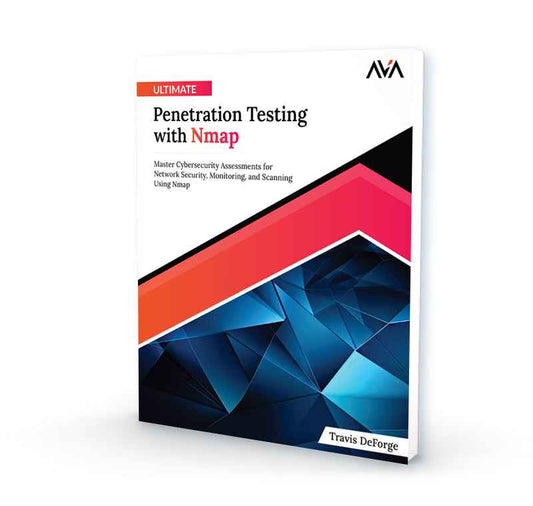 Ultimate Penetration Testing with Nmap