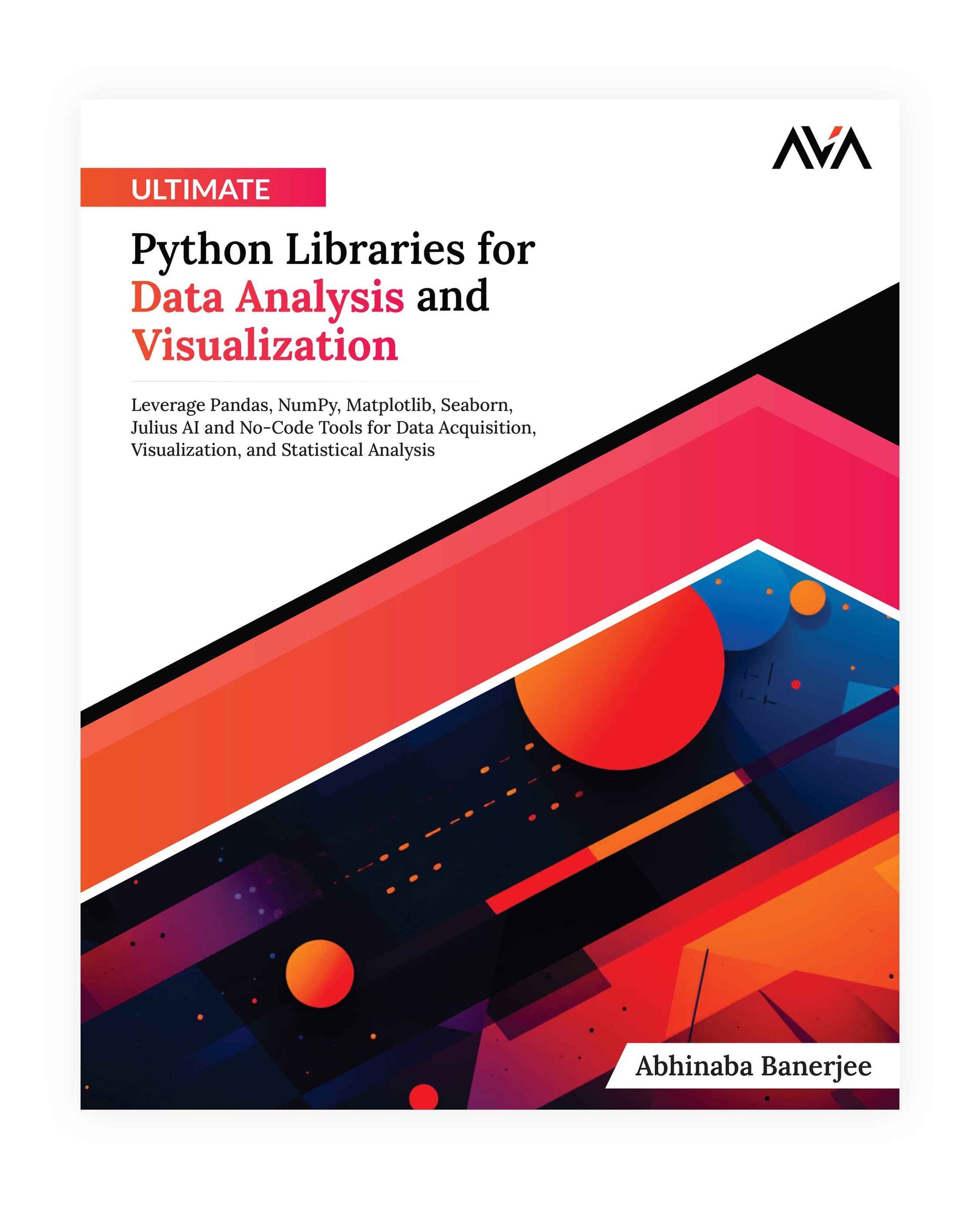 python libraries for data analysis and machine... Ultimate Python Libraries for Data Analysis and Visualization - AVA ...