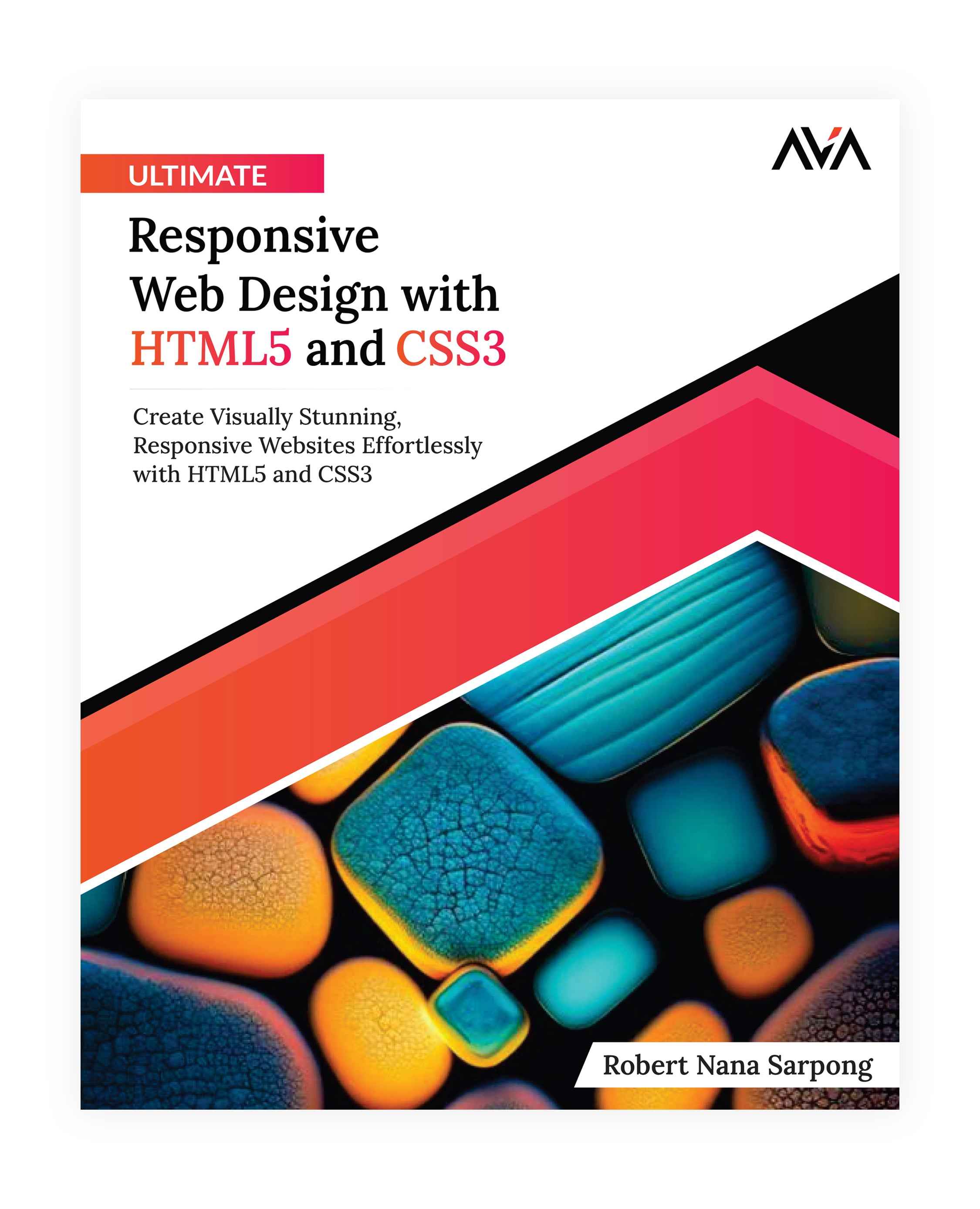 Ultimate Responsive Web Design with HTML5 and CSS3 – AVA™- An Orange ...