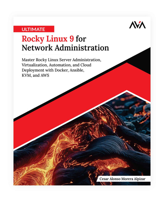 Ultimate Rocky Linux 9 for Network Administration