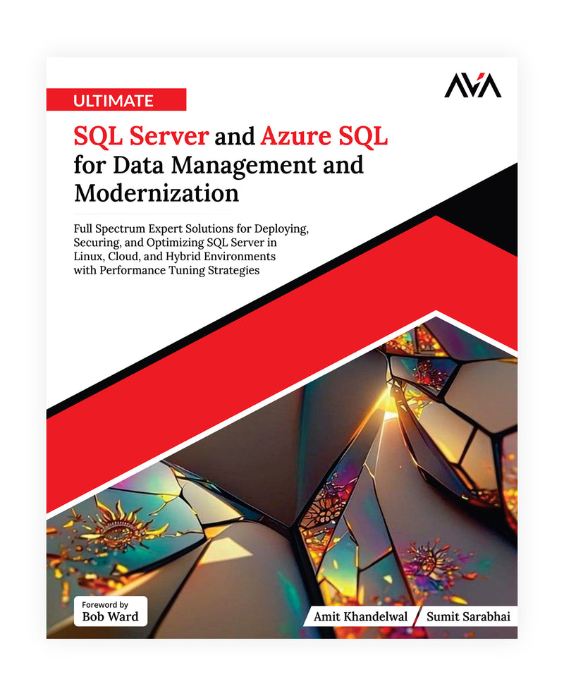 Ultimate SQL Server and Azure SQL for Data Management and Modernization