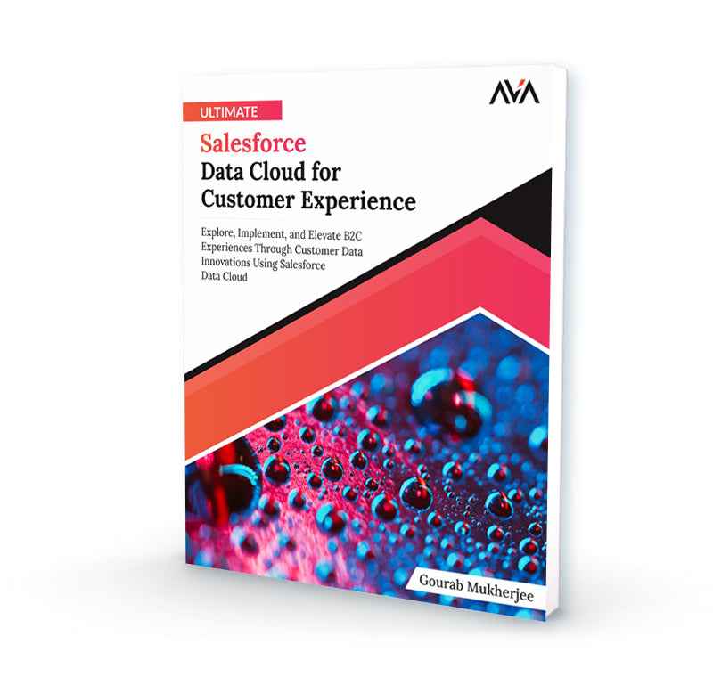 Ultimate Salesforce Data Cloud for Customer Experience