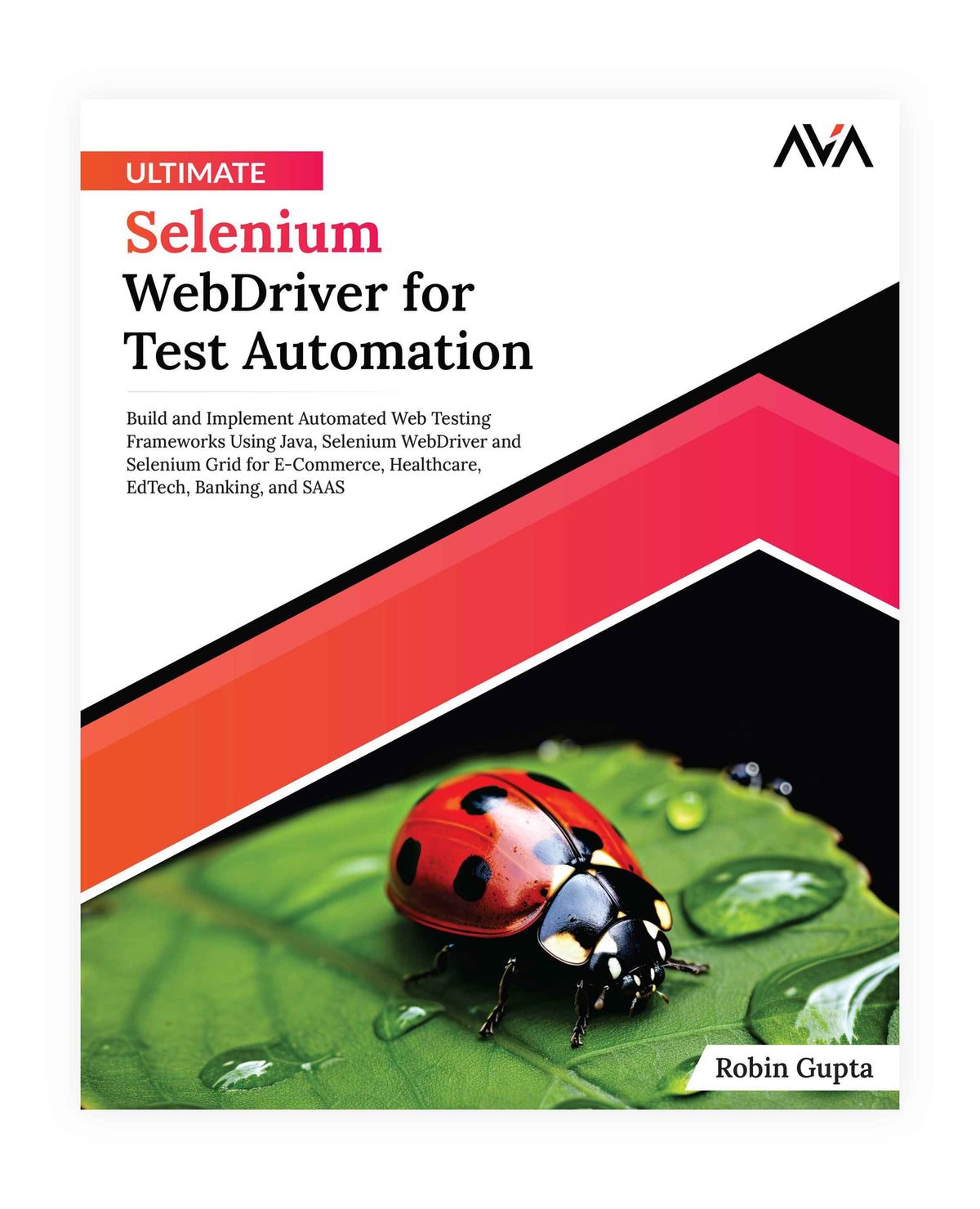 javascript test automation complete tutorial |... Ultimate Selenium WebDriver for Test Automation - AVA®- An Orange ...