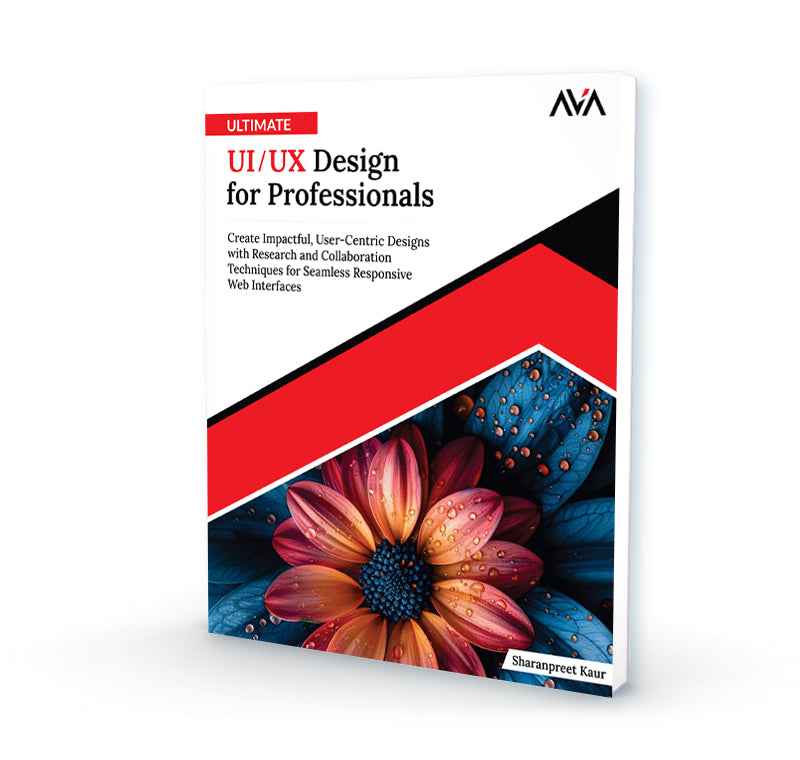 Ultimate UI/UX Design for Professionals - AVA®- An Orange Education ...