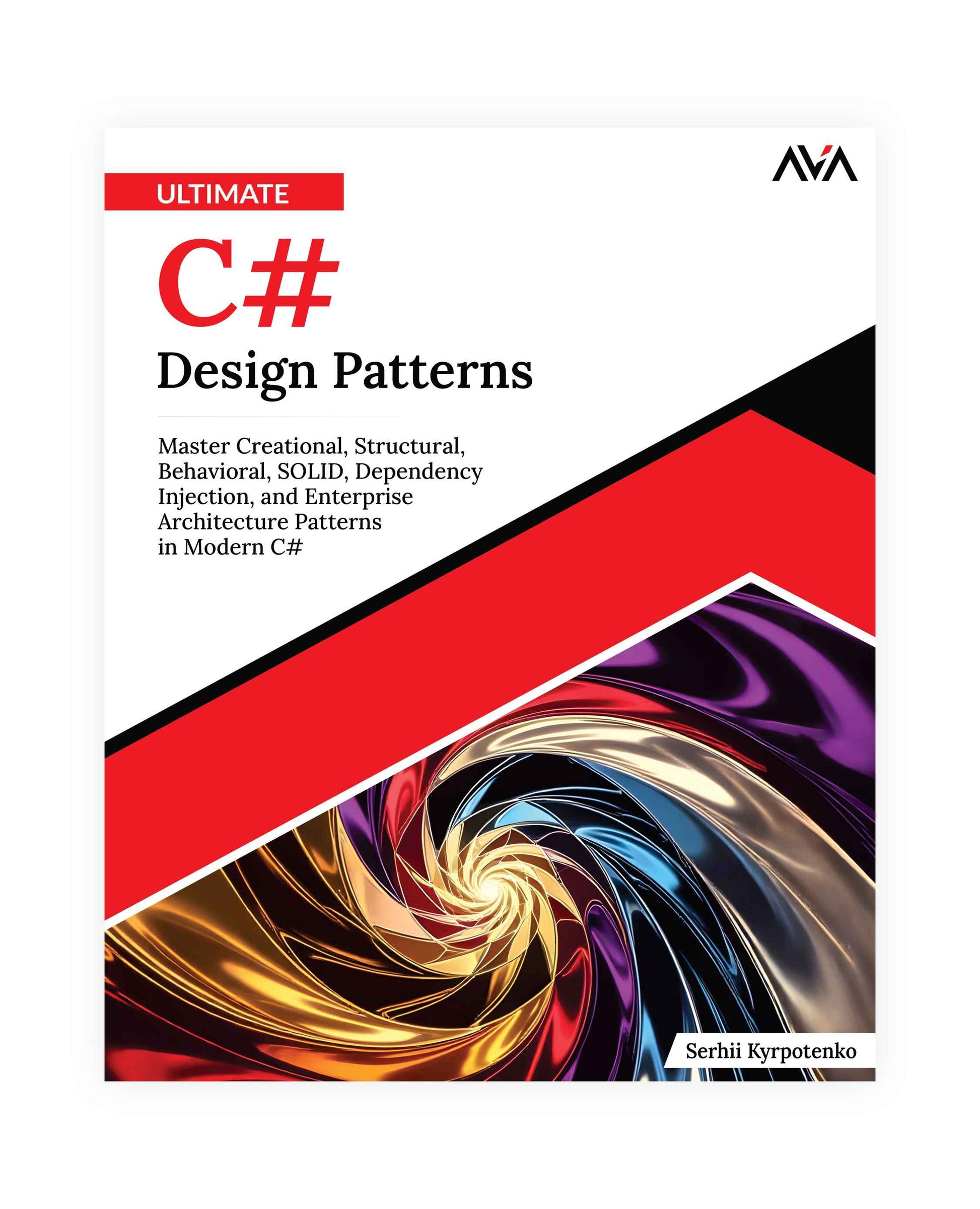 Ultimate C# Design Patterns - AVA®- An Orange Education Label - Serhii ...