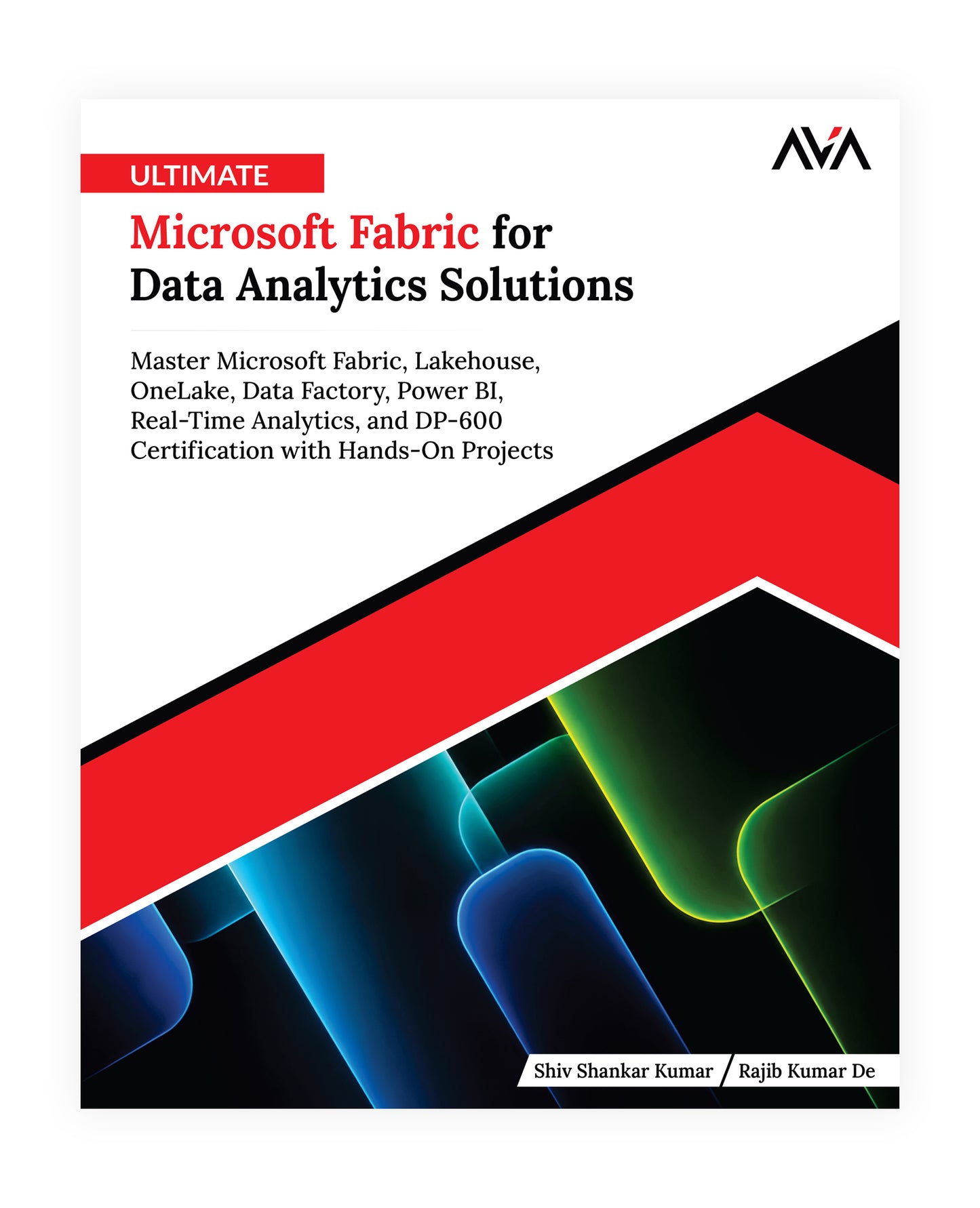 Ultimate Microsoft Fabric for Data Analytics Solutions