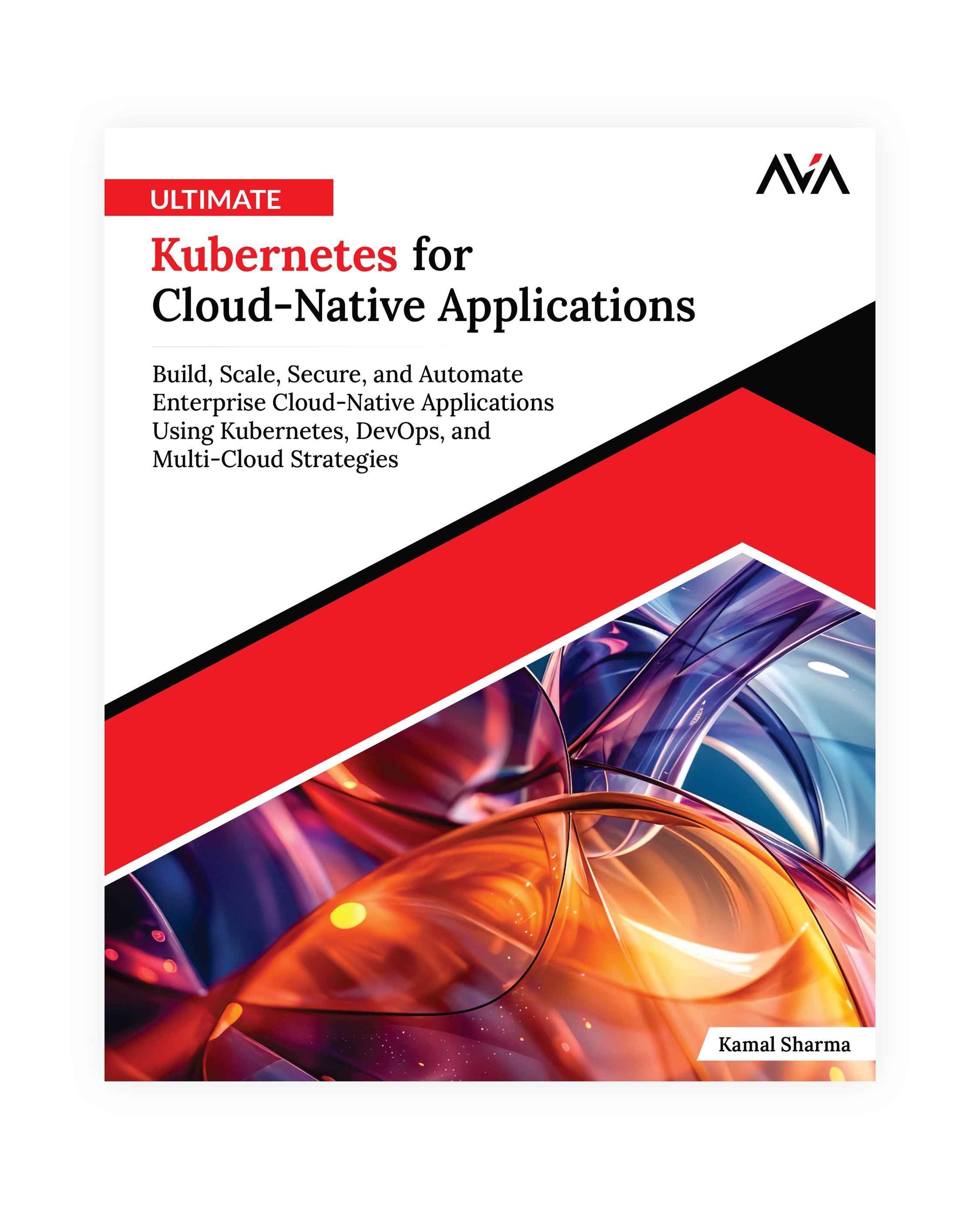 Ultimate Kubernetes for Cloud-Native Applications